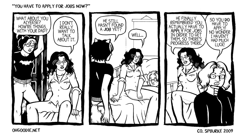 #032 – “You Have To Apply For Jobs Now?”