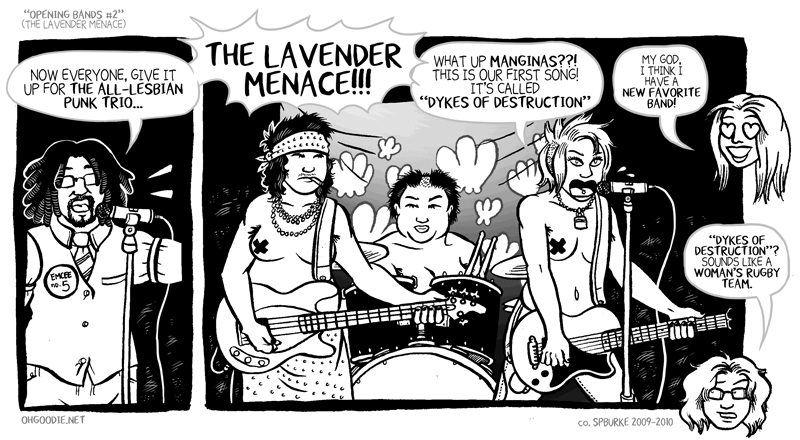 #132 – “Opening Bands #2 (The Lavender Menace)”